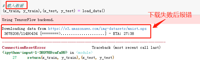 【问题解决方案】Keras手写数字识别-ConnectionResetError: [WinError 10054] 远程主机强迫关闭了一个现有的连接